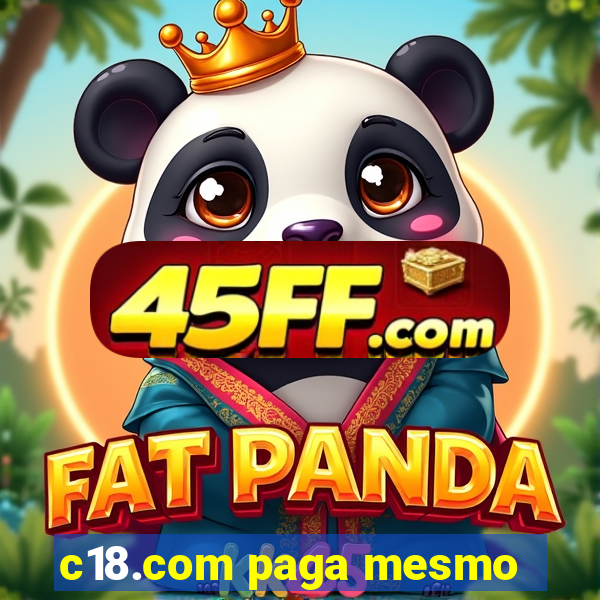 c18.com paga mesmo